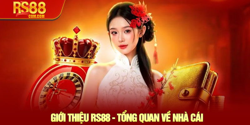 Giới Thiệu RS88 - Nền Tảng Cá Cược Uy Tín Hàng Đầu Châu Á 1 Giới Thiệu RS88 - Tổng Quan Về Nhà Cái
